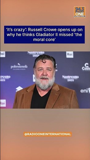 ‘It’s crazy’: Russell Crowe opens up on why he thinks Gladiator II missed 'the moral core’