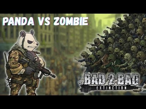 Zombie Menyerang! BAD 2 BAD: Extinction