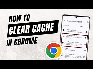How to Clear Cache in Google Chrome on Phone