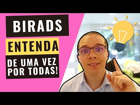 BIRADS (mammography and ultrasound): understand the classification and its relationship with brea...