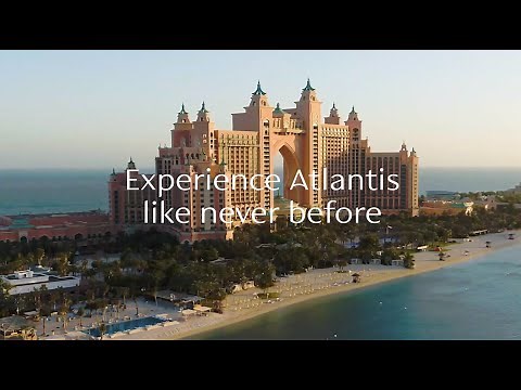 Discover NEW Extraordinary Experiences at Atlantis Dubai