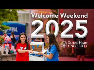 Welcome Weekend 2025 | Sacred Heart University