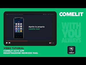 Comelit CCTV app (Advance/Next) - Registrazione tramite indirizzo email