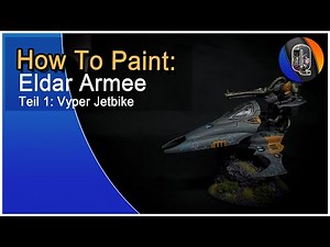 How to Paint: Eldar Craftworlds Armee Teil: 1 - Vyper Jetbike - Warhammer 40k (german) | Quayjin
