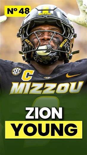 ZION YOUNG, EDGE FROM MISSOURI IS OUR NUMBER 48