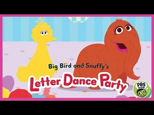 Sesame Street - Big Bird and Snuffy's Letter Dance Party | PBS KIDS GAMES ⭐PART 3