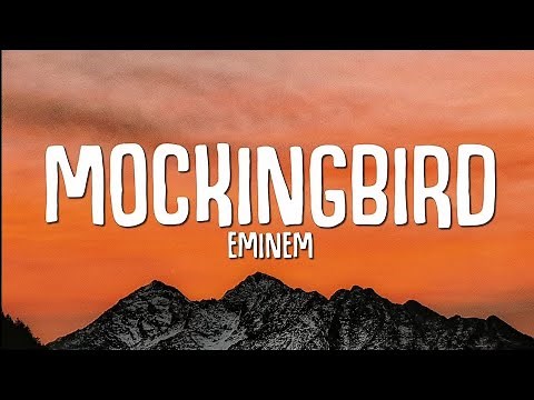 Eminem - Mockingbird (Lyrics)