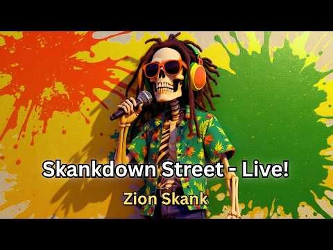 Skankdown Street Live | New Roots Reggae Music | Grateful Dead Conscious Vibes | Zion Skank