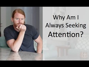 Why Am I Always Seeking Attention - with JP Sears
