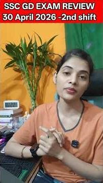💥30 April 2026 2nd shift SSC GD Exam Analysis 2026 |SSC GD Exam 30 April |SSC GD Exam Analysis Today