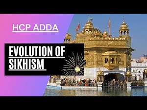Evolution of Sikhism and a Brief History of Sikhism #hcpadda #pu