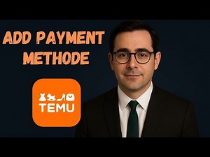 How to Add a Payment Method on Temu (Quick & Easy Guide 2025)