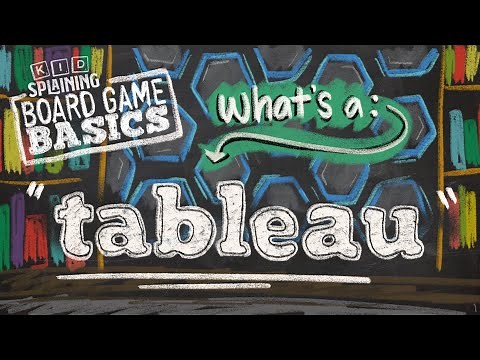 What is a Tableau | Board Game Basics | Tableau Builders & what it means to build a Tableau in Games