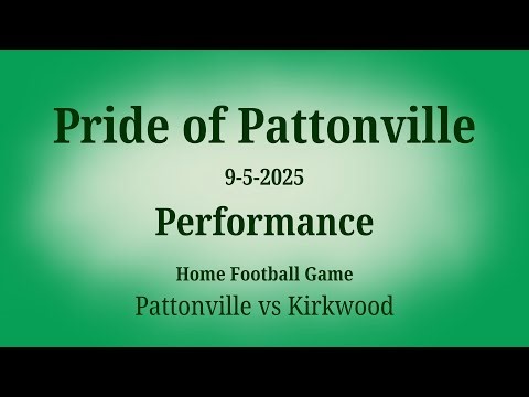 2025-09-05 • Pride of Pattonville •Home Football Game Performance