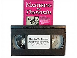 Mastering the Theremin (1995)