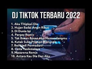Dj Viral Tiktok Terbaru 2022 Dj Semangat Pagi Hari Semangat Kerja Full Album Remix Musik Terpopuler