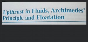 Upthrust in Fluids, Archimedes' Principle and Floatation... | Filo