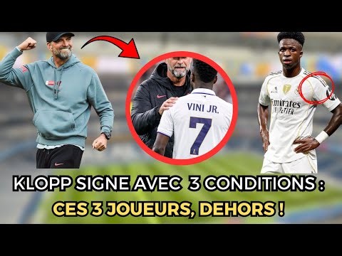 Scandal au Real : Klopp accepte mais impose 3 conditions CHOC😱pour signer