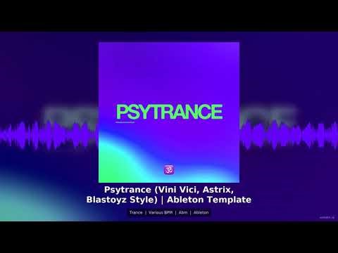 Psytrance Vini Vici Astrix Blastoyz Style Ableton Live Template