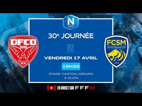J30 I Dijon FCO vs FC Sochaux M en replay I National FFF 2025-2026