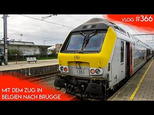 Mit dem Zug in BELGIEN nach BRÜGGE | TripReport (1. Klasse) | Vlog 366