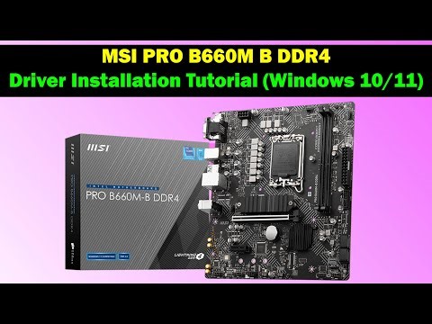 MSI PRO B660M B DDR4 | Download & Install ALL Drivers (LAN, Audio, Chipset) Windows 10/11