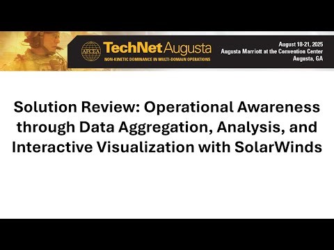 Solution Review: Operational Awareness Via Data Aggregation, Analysis & Interactive Visualization