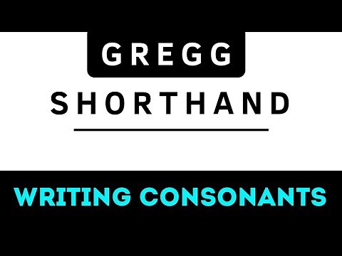 Writing the Consonants (Gregg Shorthand)