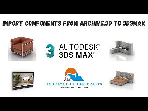 Import Components from Archive 3D to 3DSMax