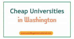 15 Cheapest Universities in Washington for International Students - Global Scholarships