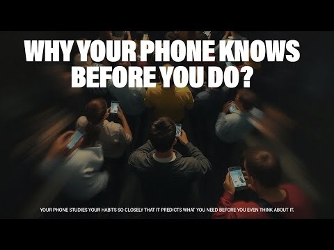 Why your phone knows before you do?