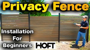 How To Install A Privacy Fence - HOFT Solutions FOR BEGINNERS!