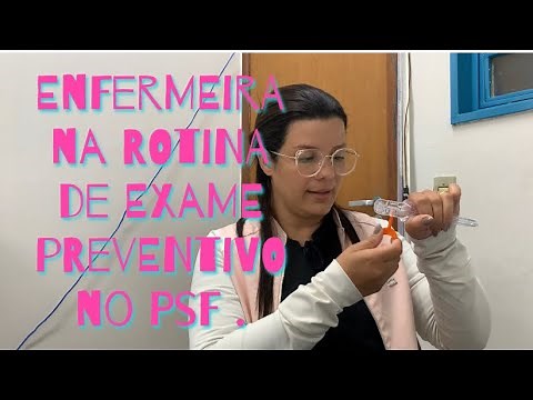 Exame de preventivo(ECCU) realizado pela enfermeira no PSF (ESF) .