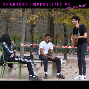 Chansons improvisées à des inconnus | Alex Fredo