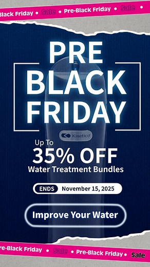 Pre-Black Friday Savings SAVE BIG on our best water treatment systems during our annual Pre-Black Friday Sale!  SAVE up to 35% when you bundle a K5® Drinking Water Station with a Kinetico Premier XP® or Signature Series® Water Softener Claim Your Pre-Black Friday Savings NOW! | Kinetico Water Systems - Columbus | Facebook