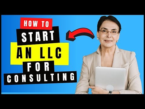 How to Start an LLC for Consulting Business/Firm/Work in 2026? Step By Step Startup Guide