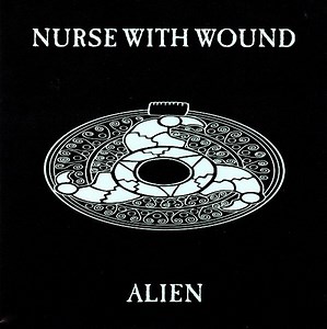 Nurse With Wound - Alien