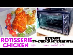 Roasted Rotisserie chicken in westpoint wf 4711RKCD rotisserie oven|how to use rotisserie oven