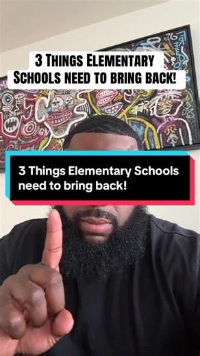 3 Things Elementary Schools Should Bring Back