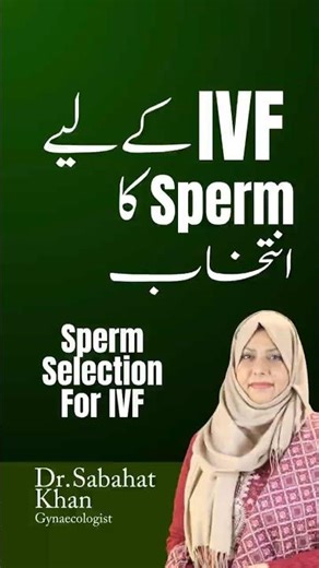 Sperm Selection For IVF