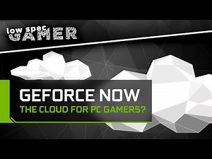 NVIDIA GeForce Now Cloud Gaming Service Goes Live Worldwide, Here's a Hands-On Look