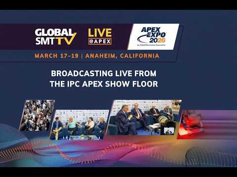 APEX Live Show – Electronics Manufacturing Talks & Panels