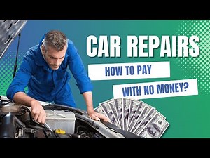 How to Pay for Car Repairs with No Money