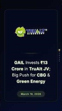 GAIL Invests ₹13 Crore in TruAlt JV; Big Push for CBG & Green Energy #stockmarketindia #businessnews