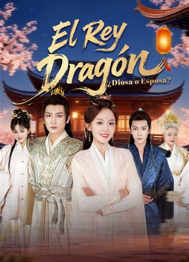 El Rey Dragón: ¿Diosa o Esposa? | Full 60 Eps SD Drama 2026