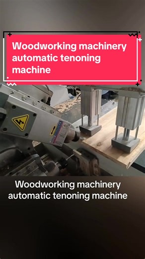 #woodworkingmachinery #automatic tenoning machine#cnc #燕尾榫 #furniture #foryou