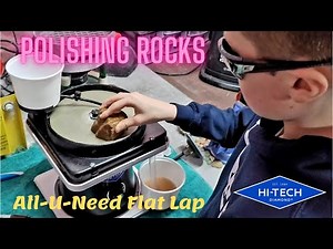 POLISHING ROCKS on a Hi-Tech Diamond All-U-Need 8" Flat Lap | Polishing Rocks #3