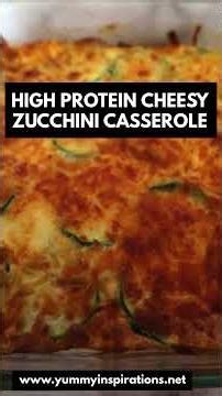 High Protein Easy Cheesy Zucchini Casserole Recipe