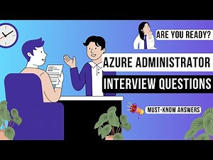Top Azure Administrator/Engineer Interview Questions & Answers | Ace Your Next Cloud Interview!