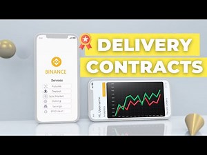 What is a Delivery Contract? Binance Tutorial